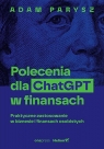  Polecenia dla ChatGPT w finansachPraktyczne zastosowanie w biznesie i