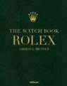The Watch Book Rolex 4th Rev Ed Gisbert L Brunner