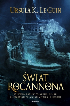 Ekumena 1 Świat Rocannona - Le Guin Ursula K.
