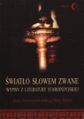 Światło słowem zwane Wypisy z literatury staroindyjskiej Opracowanie zbiorowe