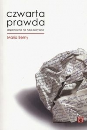 Czwarta prawda - Berny Maria<br />