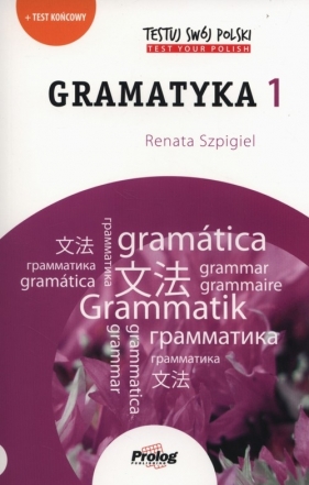 Testuj swój polski Gramatyka 1 - Szpigiel Renata