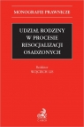 Udział rodziny w procesie resocjalizacji osadzonych Wojciech Lis
