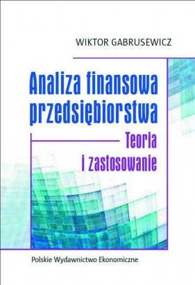 Analiza finansowa przedsiębiorstwa - Gabrusewicz Wiktor