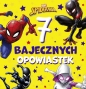 Disney. Marvel Spider-Man. 7 bajecznych opowiastek - Opracowanie zbiorowe