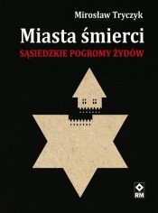Miasta śmierci - Mirosław Tryczyk
