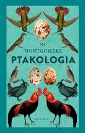 Ptakologia - Sy Montgomery