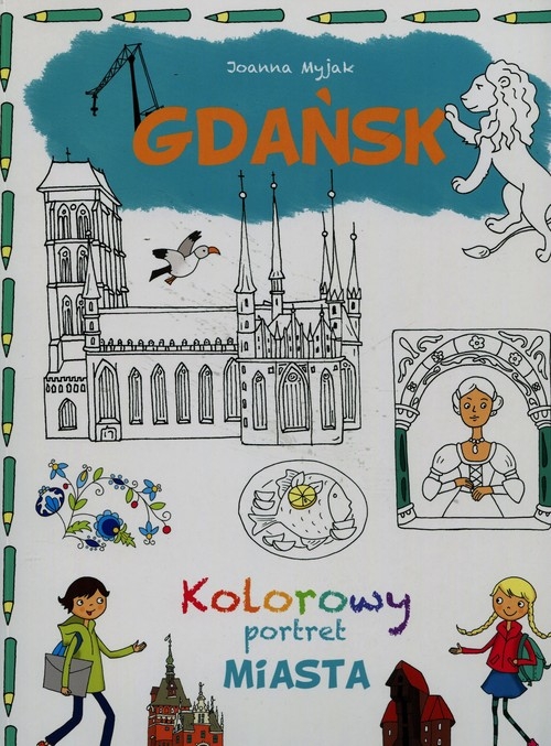 Gdańsk Kolorowy portret miasta