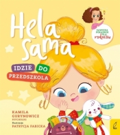 Hela sama. Idzie do przedszkola - Kamila Gurynowicz