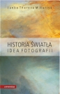 Historia światła Idea fotografii - Junko Theresa Mikuriya
