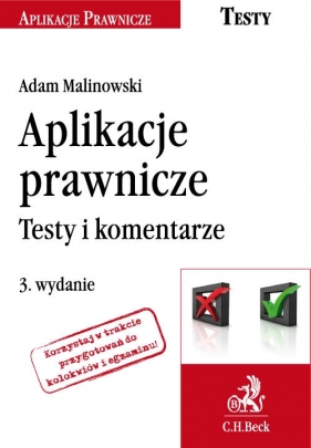 Aplikacje prawnicze Testy i komentarze - Malinowski Adam