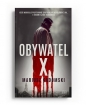 Obywatel X - Mariusz Gadomski