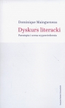 Dyskurs literacki Paratopia i scena wypowiedzenia Maingueneau Dominique