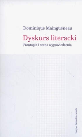 Dyskurs literacki - Maingueneau Dominique