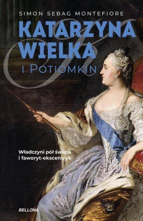 Katarzyna Wielka i Potiomkin - Simon Sebag Montefiore