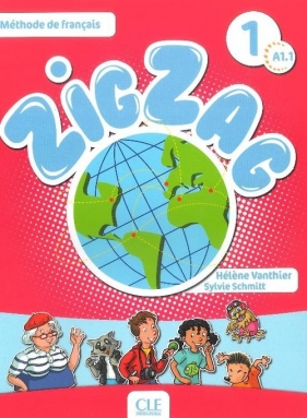 Zig Zag 1 A1.1 Podręcznik +CD - Vanthier Helene, Schmitt Sylvie