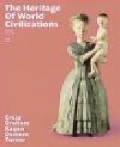 The Heritage of World Civilizations: Volume 2