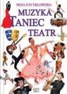  Muzyka Taniec TeatrMoja Encyklopedia