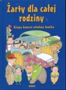 Żarty dla całej rodziny Księga humoru młodego komika Zbigniew Zawadzki