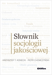 Słownik socjologii jakościowej - Krzysztof Konecki