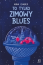 To tylko zimowy blues - Anna Chaber