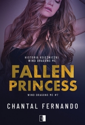 Wind Dragons MC. Tom 7. Fallen Princess - Chantal Fernando