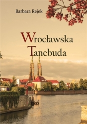 Wrocławska tancbuda - Rejek Barbara