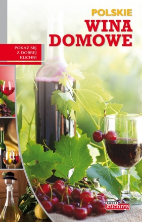 Polskie wina domowe - Fiedoruk Łukasz