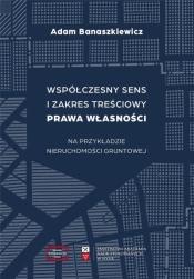 Współczesny sens i zakres treściowy prawa... - Adam Banaszkiewicz