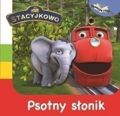 Stacyjkowo. Psotny słonik - Opracowanie zbiorowe