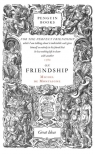 On Friendship Michel de Montaigne