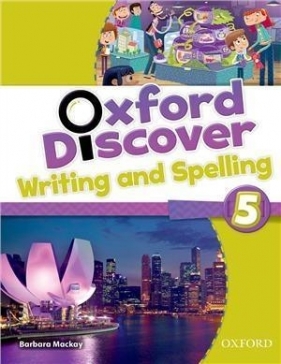 Oxford Discover 5 Writing & Spelling Book - June Schwartz