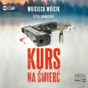 Kurs na śmierć audiobook - Wójcik Wojciech 