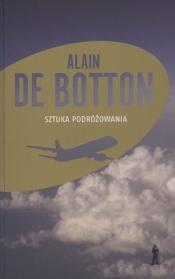 Sztuka podróżowania - De Botton Alain
