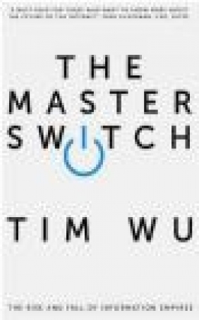 The Master Switch Tim Wu