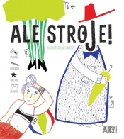 Ale stroje! - Adelina Sandecka