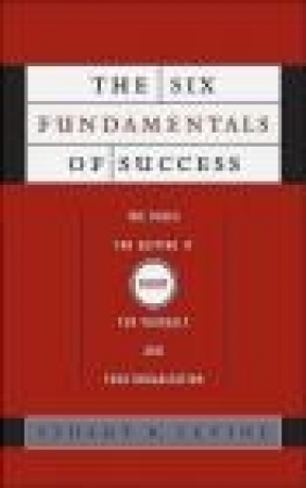 Six Fundamentals of Success Stuart Levine