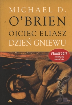 Ojciec Eliasz Dzień gniewu - OBrien Michael D.