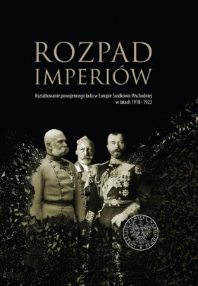 Rozpad imperiów.