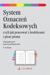 System Oznaczeń Kodeksowych, czyli jak pracować z kodeksami i pisać pisma procesowe - Katarzyna Wiśniewska