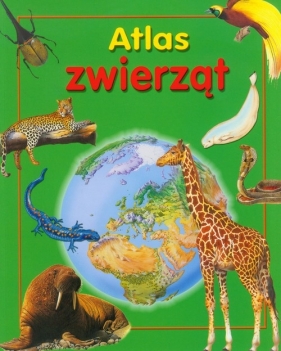 Atlas zwierząt - Ganeri Anita