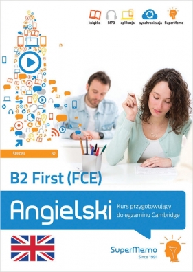 B2 First (FCE). Kurs przygotowujący do egzaminu Cambridge (poziom średni B2) - Topol Paweł