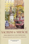 Sacrum w mieście 2 Epoka nowożytna i czasy współczesne Wymiar