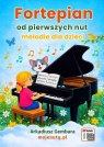 Fortepian od pierwszych nut. Melodie dla dzieci Arkadiusz Gembara