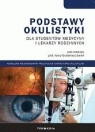 Podstawy okulistyki dla studentów medycyny i... Iwona Grabskaj-Liberek