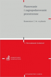 Planowanie i zagospodarowanie przestrzenne. Komentarz - Opracowanie zbiorowe
