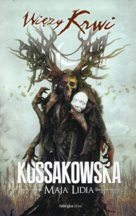 Więzy krwi - Maja Lidia Kossakowska