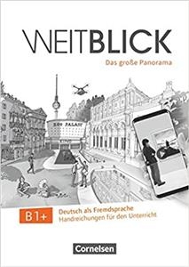 Weitblick B1+ Handreichungen für den Unterricht