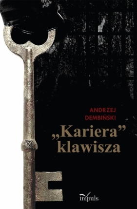 "Kariera" klawisza - Andrzej Dembiński