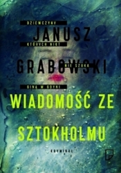 Wiadomość ze Sztokholmu - Grabowski Janusz